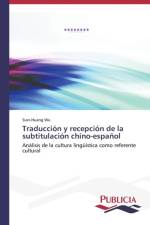 Traduccion y recepcion de la subtitulacion chino-espanol af Wu Sian-Huang