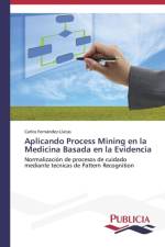 Aplicando Process Mining en la Medicina Basada en la Evidencia af Fernandez-Llatas Carlos