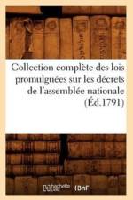 Collection Complete Des Lois Promulguees Sur Les Decrets de l'Assemblee Nationale (Ed.1791) af Sans Auteur
