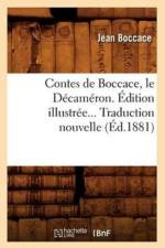 Contes de Boccace, Le Decameron. Edition Illustree. Traduction Nouvelle (Ed.1881) af Boccace