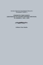 Emigrants from Saxony (Grandduchy of Sachsen-Weimar-Eisenach) to America, 1854, 1859. German-American Genealogical Research, Monograph Number 4 af Clifford Neal Smith