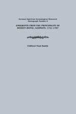 Emigrants from the Principality of Hessen-Hanau, Germany, 1741-1767. German-American Genealogical Research, Monograph Number 6 af Clifford Neal Smith