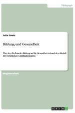 Bildung und Gesundheit af Julia Gretz