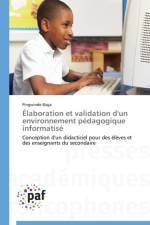 Elaboration Et Validation d'Un Environnement Pedagogique Informatise af Baga-P
