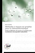 Methodes A Noyaux Sur Graphes Pour La Chemoinformatique af Gauzere-B