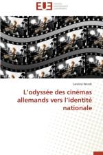 L Odyss e Des Cin mas Allemands Vers L Identit Nationale af Wendt-C
