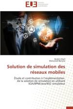 Solution de Simulation Des R seaux Mobiles af Collectif