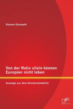 Von der Ratio allein koennen Europaer nicht leben af Simone Stampehl