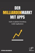 Der Milliardenmarkt mit Apps af Stephan Griesenbrock