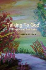 Talking To God af Selena Millman
