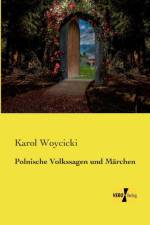 Polnische Volkssagen und Marchen af Karol Woycicki