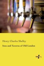 Inns and Taverns of Old London af Henry Charles Shelley