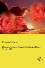 Zwanzig Jahre Bremer Schauspielhaus af Eduard Ichon