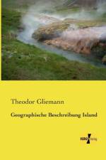 Geographische Beschreibung Island af Theodor Gliemann