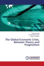 Global Economic Crisis, Between Theory and Pragmatism af tă