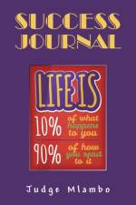 Success Journal af Judge Mlambo