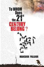 To Whom Does the 21st Century Belong? af Mansoor Palloor