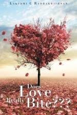 Does Love Really Bite af Lakshmi C Radhakrishnan
