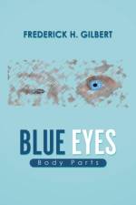 Blue Eyes af Frederick H Gilbert