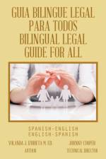 Guia Bilingue Legal Para Todos/ Bilingual Legal Guide for All af Yolanda J Izurieta M Ed