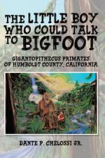 Little Boy Who Could Talk to Bigfoot af Jr Chelossi