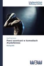 Poeci Sceniczni W Komediach Arystofanesa af Miechowicz Olga