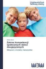 Zakres Kompetencji Spo Ecznych Dzieci Dwuj Zycznych af Akcan Sylwia