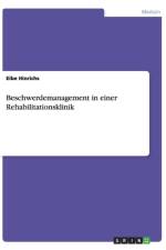 Beschwerdemanagement in einer Rehabilitationsklinik af Eibe Hinrichs