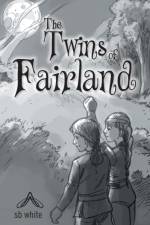 Twins of Fairland af Sb White