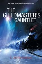 Guildmaster's Gauntlet af C Justin Romano