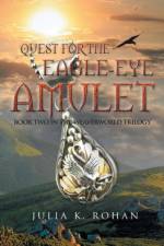 Quest for the Eagle-eye Amulet af Julia K Rohan