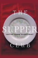 Supper Club af Justin Thadd Kludzinski