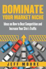 Dominate Your Market Niche af USA) Moore