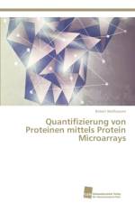 Quantifizierung von Proteinen mittels Protein Microarrays af Robert Wellhausen