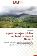 Impact Des Rejets Miniers Sur l'Environnement (Tome I) af Mseddi-H