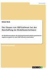 Der Einsatz von ERP-Software bei der Beschaffung im Modellunternehmen af Rafael Beck