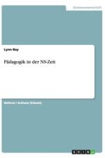 Padagogik in der NS-Zeit af Lynn Bay