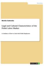 Legal and Cultural Characteristics of the Polish Labor Market af Monika Sadowska