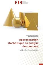 Approximation Stochastique En Analyse Des Donn es af Collectif