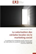 La Valorisation Des C r ales Locales Via Le Marketing Social af Tindom-C