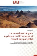 Le Jurassique Moyen-Sup rieur Du Rif Externe Et l'Avant Pays Oriental af Masrour-A