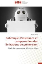 Robotique d'Assistance Et Compensation Des Limitations de Prehension af Biard-N