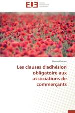 Les Clauses d'Adh sion Obligatoire Aux Associations de Commer ants af Coutant-M