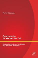 Sportsprache im Wandel der Zeit af Patrick Rutishauser