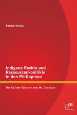 Indigene Rechte und Ressourcenkonflikte in den Philippinen af Patrick Mielke