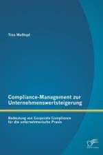 Compliance-Management zur Unternehmenswertsteigerung af Tina Musstopf