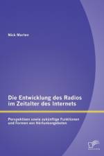 Die Entwicklung des Radios im Zeitalter des Internets af Nick Marten