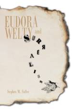 Eudora Welty and Surrealism af Stephen M. Fuller