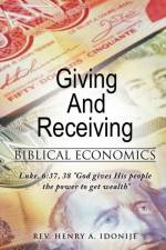 Giving and Receiving af REV Henry A Idonije