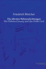 Die altesten Buhnendichtungen af Friedrich Boettcher